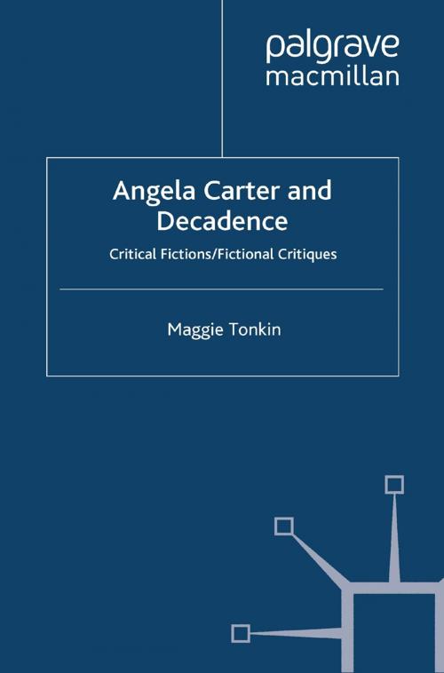 Cover of the book Angela Carter and Decadence by M. Tonkin, Palgrave Macmillan UK
