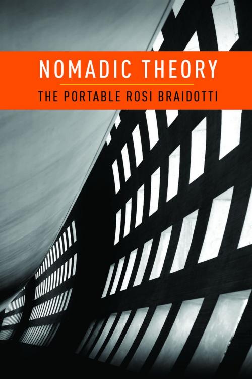 Cover of the book Nomadic Theory by Rosi Braidotti, Columbia University Press