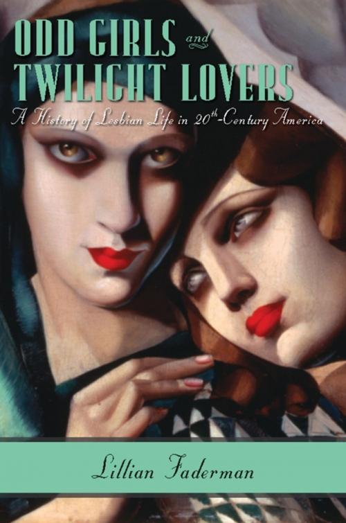 Cover of the book Odd Girls and Twilight Lovers by Lillian Faderman, Columbia University Press