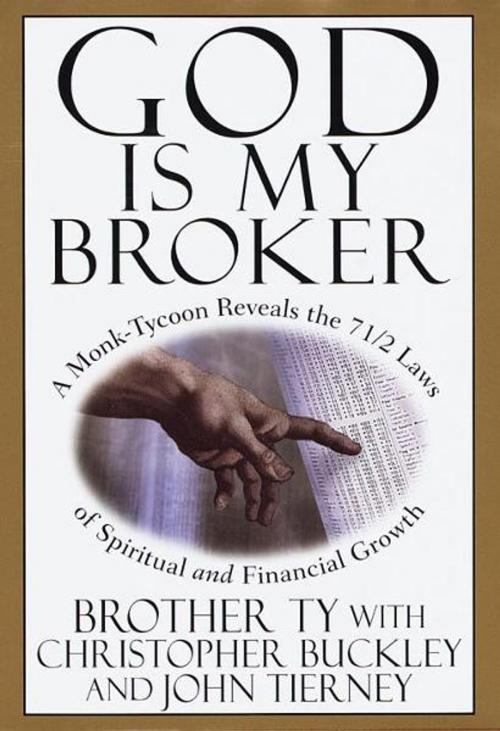 Cover of the book God Is My Broker by Christopher Buckley, John Tierney, Random House Publishing Group
