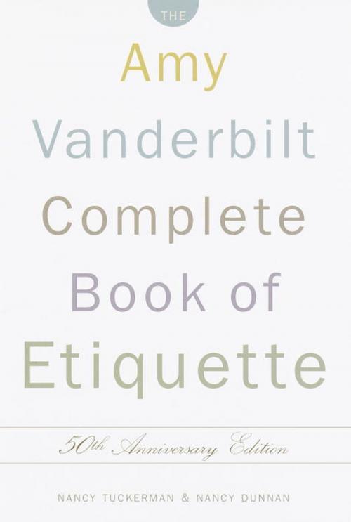 Cover of the book The Amy Vanderbilt Complete Book of Etiquette by Nancy Tuckerman, Nancy Dunnan, Knopf Doubleday Publishing Group