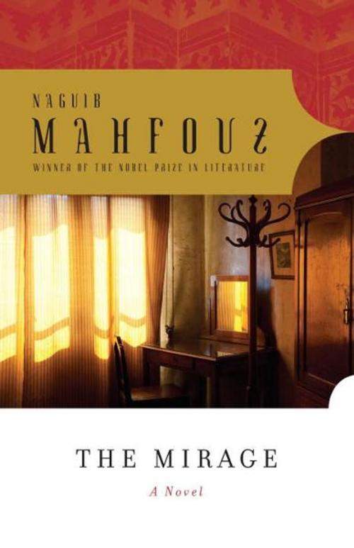 Cover of the book The Mirage by Naguib Mahfouz, Knopf Doubleday Publishing Group