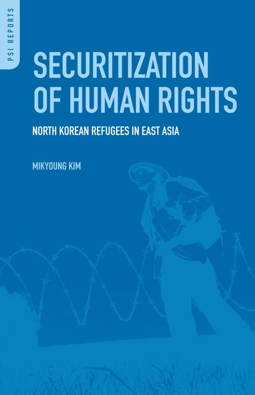 Cover of the book Securitization of Human Rights: North Korean Refugees in East Asia by Mikyoung Kim, ABC-CLIO