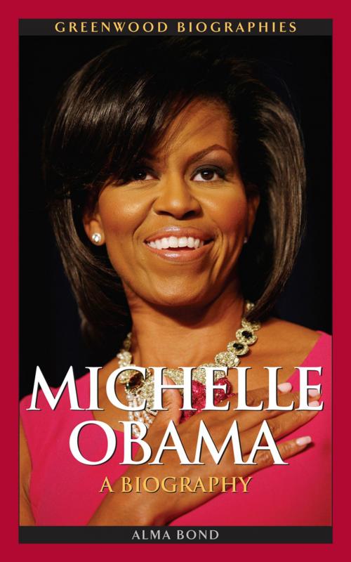 Cover of the book Michelle Obama: A Biography by Alma Halbert Bond, ABC-CLIO