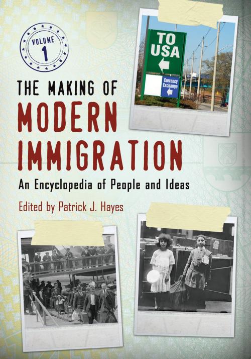 Cover of the book The Making of Modern Immigration: An Encyclopedia of People and Ideas [2 volumes] by , ABC-CLIO