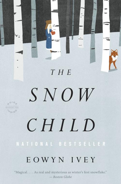 Cover of the book The Snow Child by Eowyn Ivey, Little, Brown and Company
