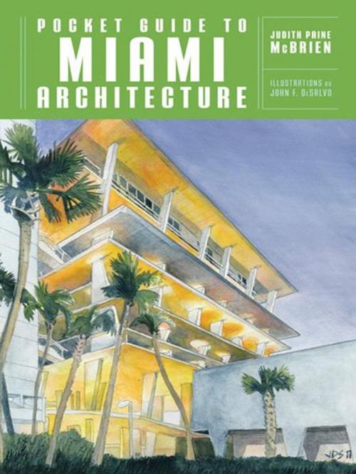 Cover of the book Pocket Guide to Miami Architecture (Norton Pocket Guides) by Judith Paine McBrien, W. W. Norton & Company