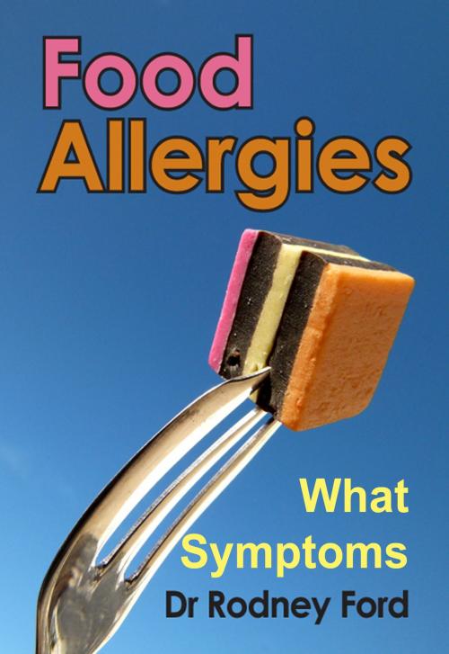 Cover of the book Food Allergies: What Symptoms? by Rodney Ford, Rodney Ford