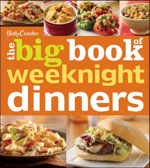 Cover of the book Betty Crocker The Big Book of Weeknight Dinners by Betty Crocker, Houghton Mifflin Harcourt