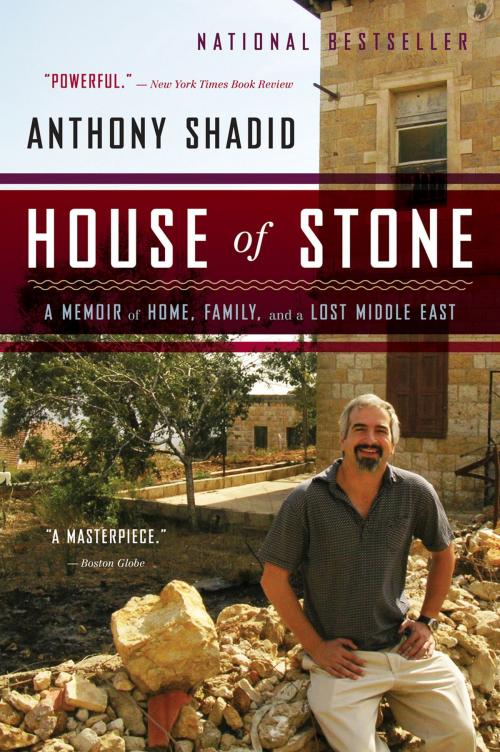 Cover of the book House of Stone: A Memoir of Home, Family, and a Lost Middle East by Anthony Shadid, Houghton Mifflin Harcourt