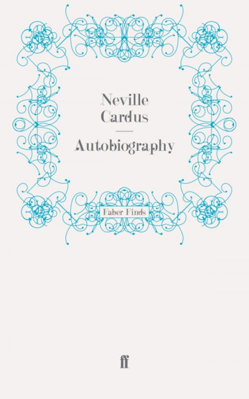 Cover of the book Autobiography by Neville Cardus, Faber & Faber