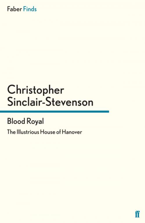 Cover of the book Blood Royal by Christopher Sinclair-Stevenson, Faber & Faber
