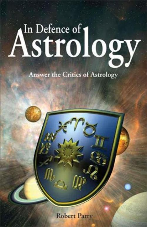 Cover of the book In Defence of Astrology by Robert Parry, Foulsham Publishing
