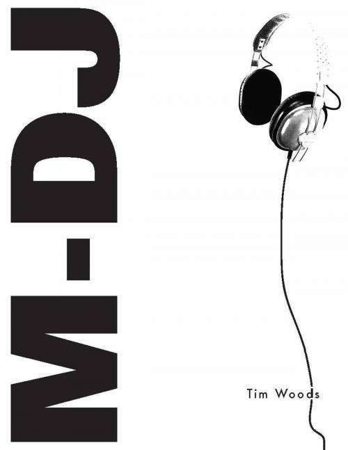 Cover of the book M-DJ by Tim R. Woods, Tim R. Woods