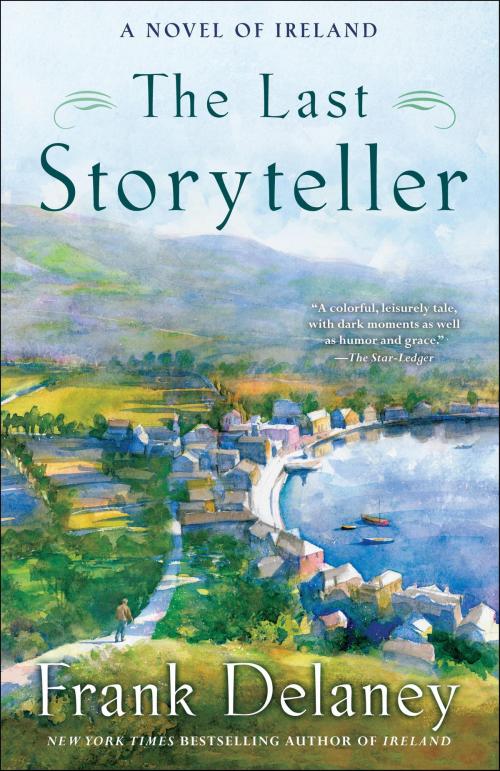 Cover of the book The Last Storyteller by Frank Delaney, Random House Publishing Group