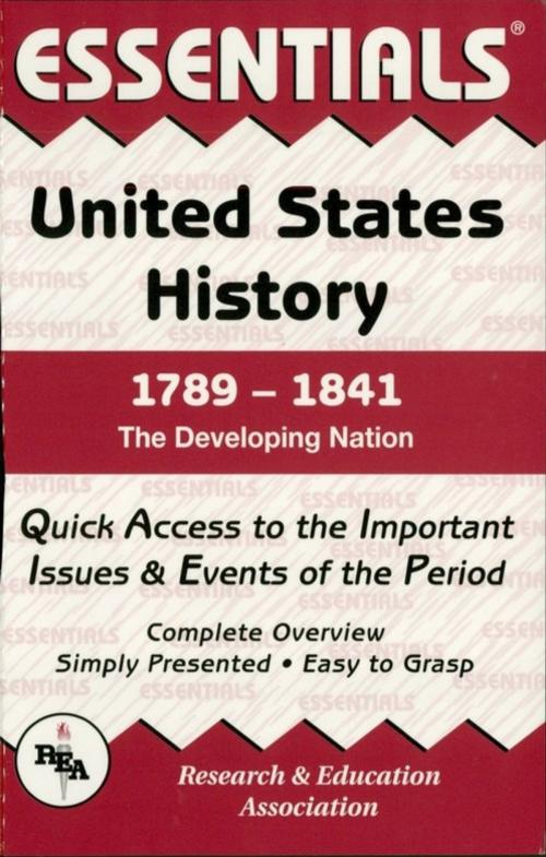 Cover of the book United States History: 1789 to 1841 Essentials by John F. Chilton, Research & Education Association
