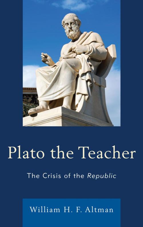 Cover of the book Plato the Teacher by William H. F. Altman, Lexington Books