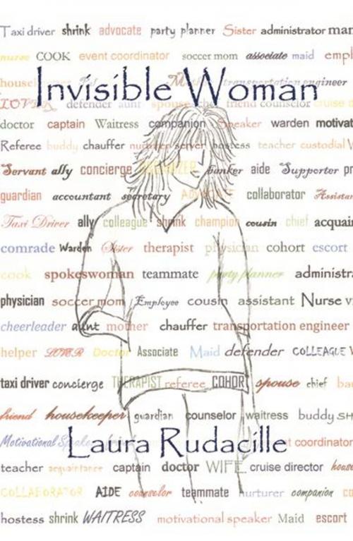 Cover of the book Invisible Woman by Laura Rudacille, Infinity Publishing