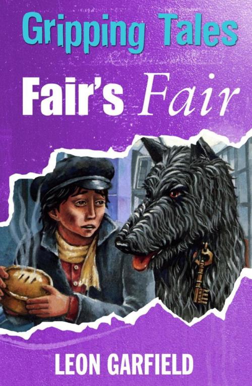 Cover of the book Fair's Fair by Leon Garfield, Hachette Children's