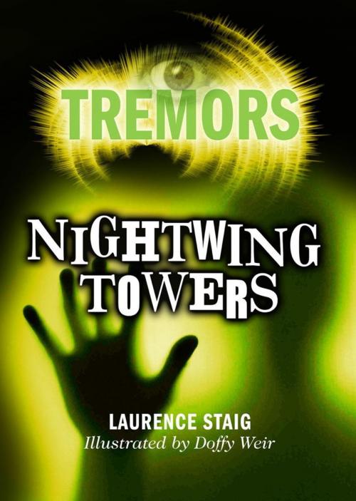 Cover of the book Nightwing Towers by Laurence Staig, Hachette Children's