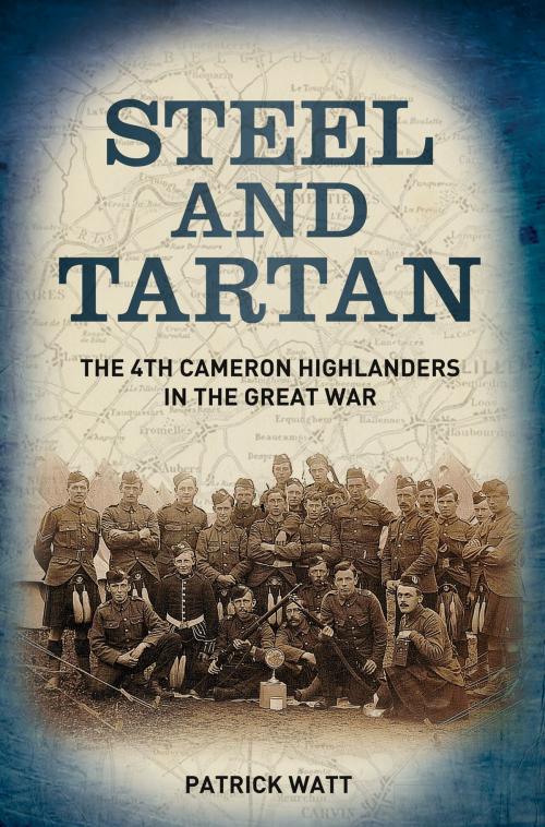 Cover of the book Steel and Tartan by Patrick Watt, The History Press