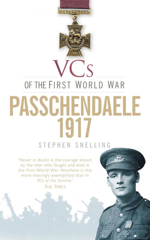 Cover of the book VCs Passchendaele 1917 by Stephen Snelling, The History Press