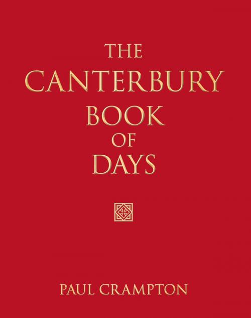 Cover of the book Canterbury Book of Days by Paul Crampton, The History Press