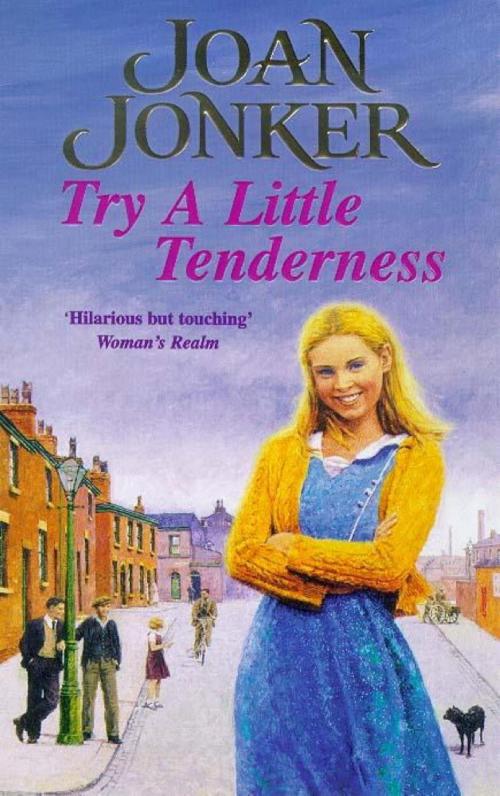 Cover of the book Try a Little Tenderness by Joan Jonker, Headline