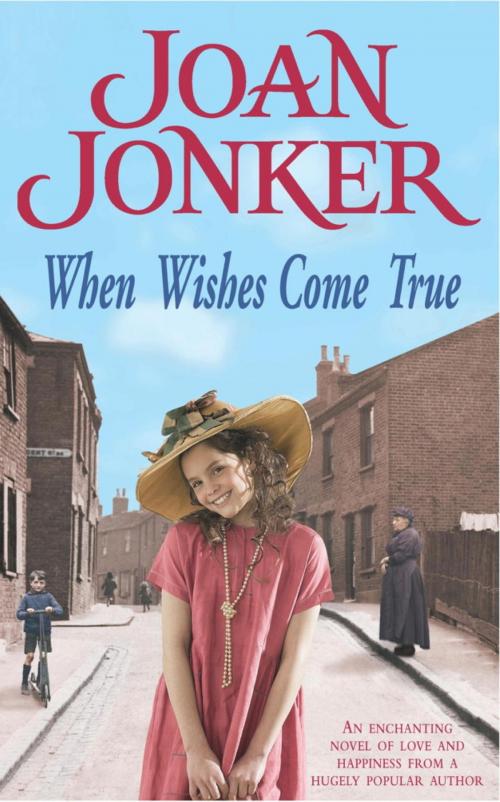 Cover of the book When Wishes Come True by Joan Jonker, Headline