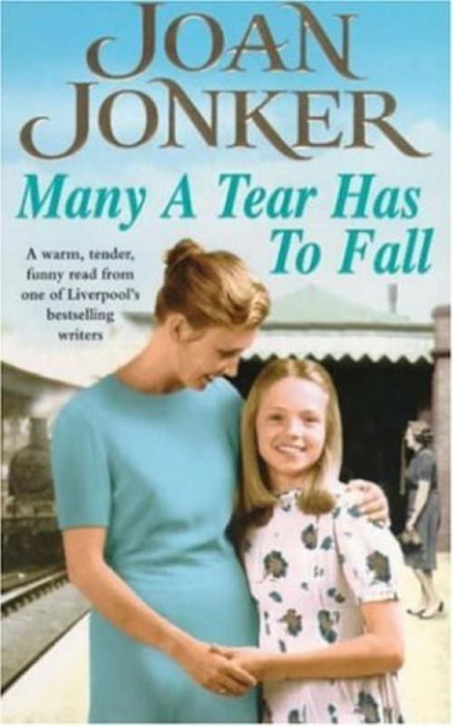 Cover of the book Many a Tear has to Fall by Joan Jonker, Headline