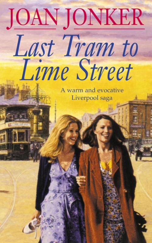 Cover of the book Last Tram to Lime Street by Joan Jonker, Headline
