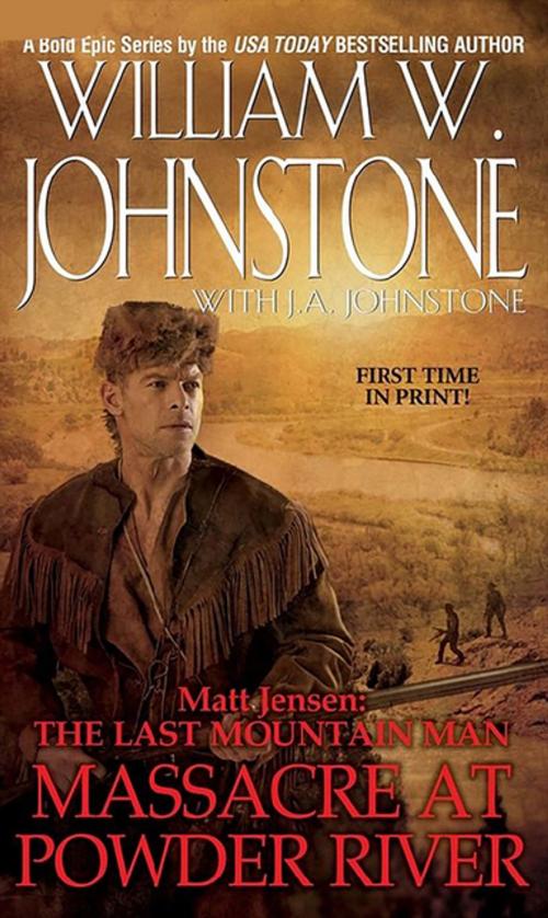 Cover of the book Massacre at Powder River by William W. Johnstone, J.A. Johnstone, Pinnacle Books