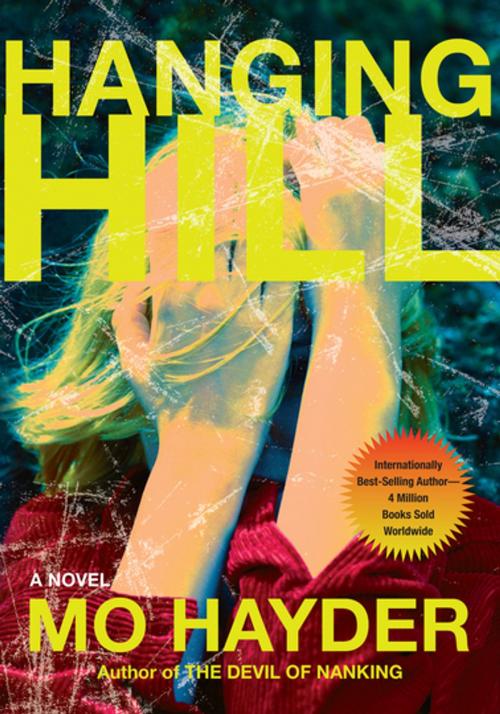 Cover of the book Hanging Hill by Mo Hayder, Grove Atlantic