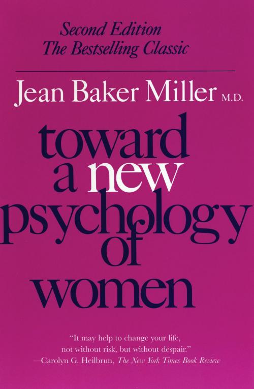 Cover of the book Toward a New Psychology of Women by Jean Baker Miller, Beacon Press