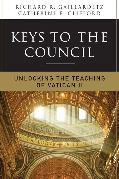 Cover of the book Keys to the Council by Catherine Clifford, Richard  R. Gaillardetz, Liturgical Press