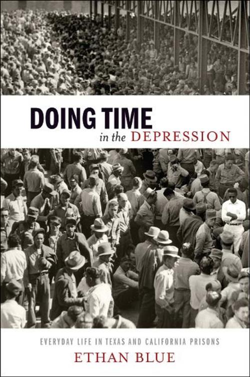 Cover of the book Doing Time in the Depression by Ethan Blue, NYU Press
