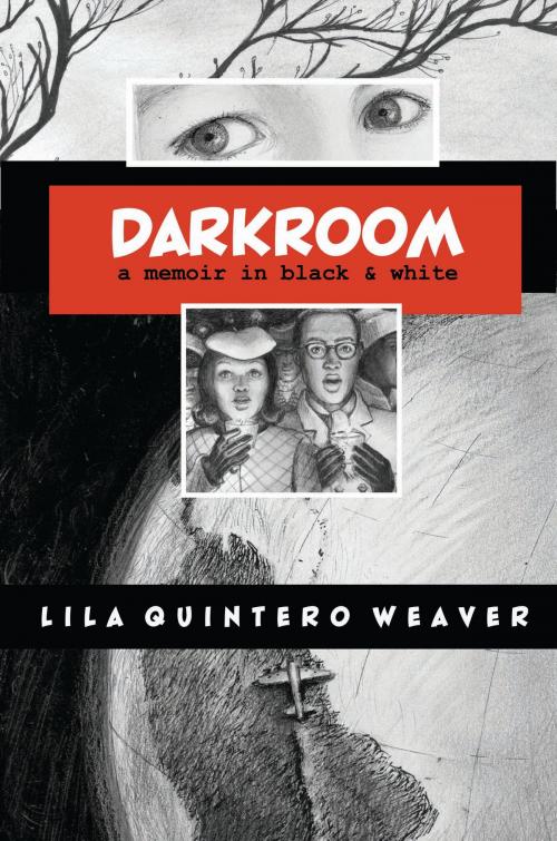 Cover of the book Darkroom by Lila Quintero Weaver, University of Alabama Press