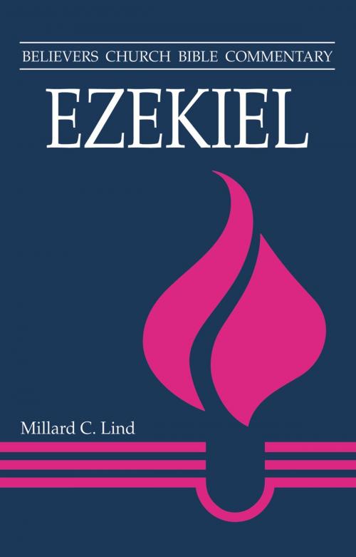 Cover of the book Ezekiel by Millard C Lind, MennoMedia