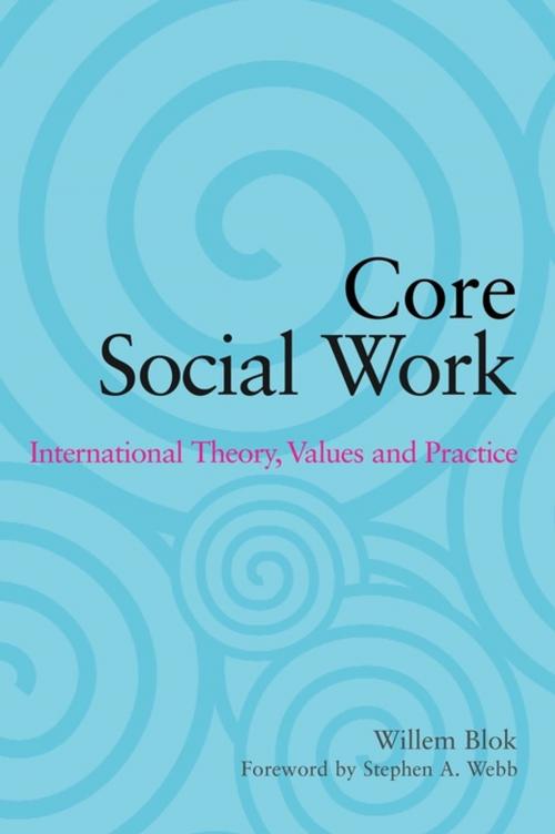 Cover of the book Core Social Work by Willem Blok, Jessica Kingsley Publishers