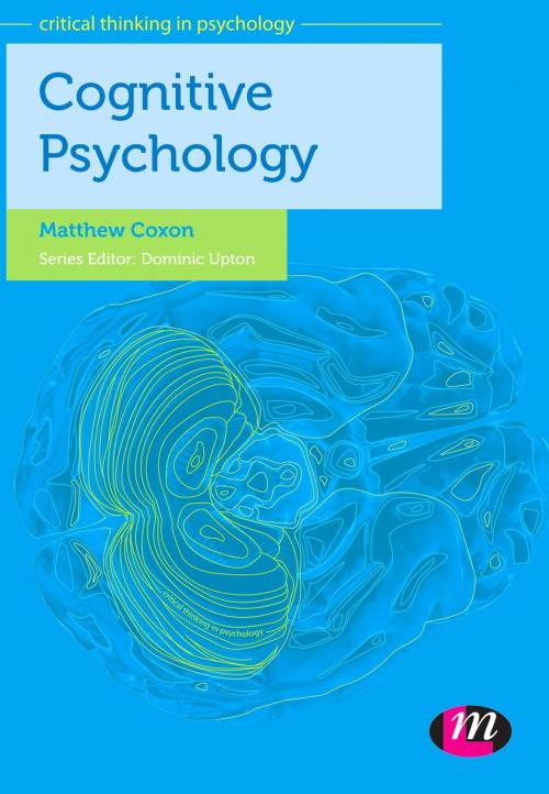 Cover of the book Cognitive Psychology by Matthew Coxon, SAGE Publications
