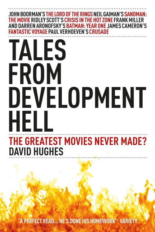 Cover of the book Tales From Development Hell (New Updated Edition) by David Hughes, Titan