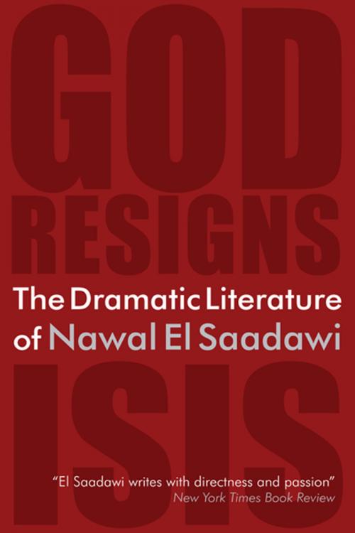 Cover of the book The Dramatic Literature of Nawal El Saadawi by Nawal El Saadawi, Saqi