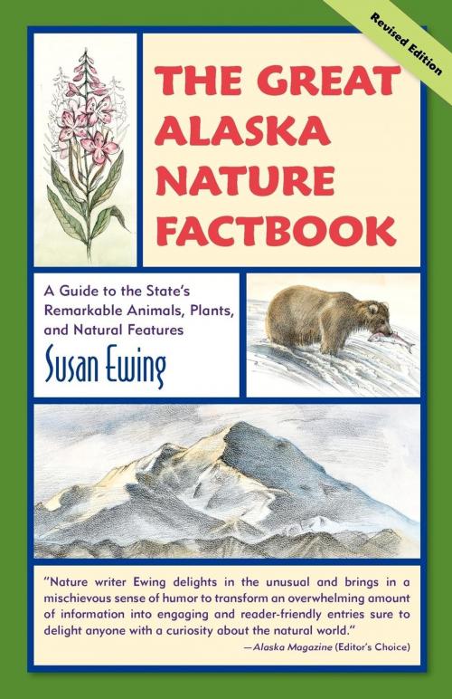 Cover of the book The Great Alaska Nature Factbook by Susan Ewing, West Margin Press