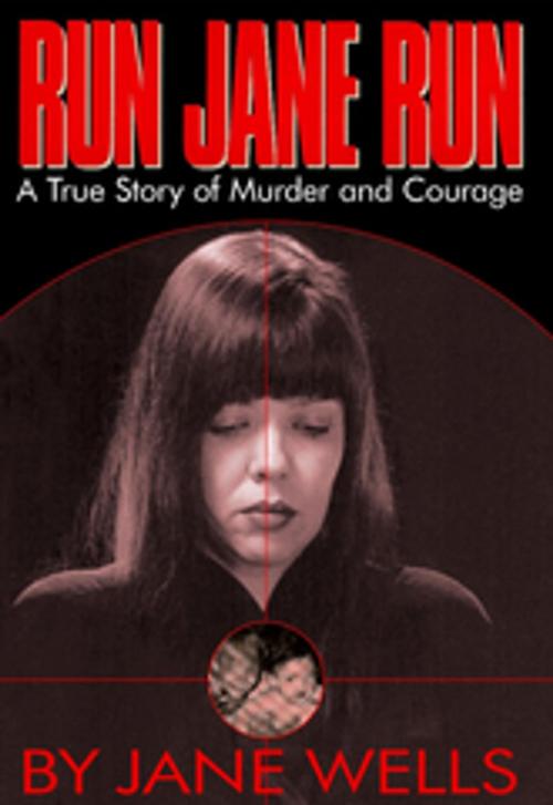 Cover of the book Run Jane Run by Jane Wells, New Horizon Press