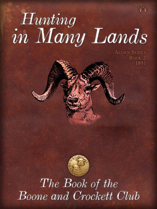 Cover of the book Hunting in Many Lands by , Boone and Crockett Club