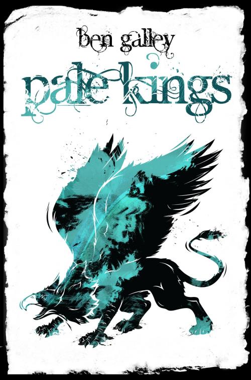 Cover of the book Pale Kings by Ben Galley, BenGalley.com