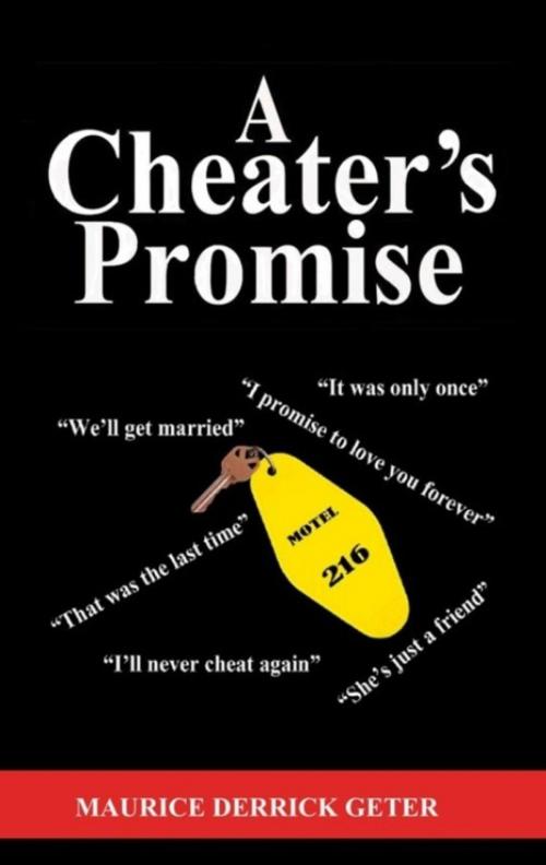 Cover of the book A Cheater's Promise by Maurice Derrick Geter, Maurice Derrick Geter