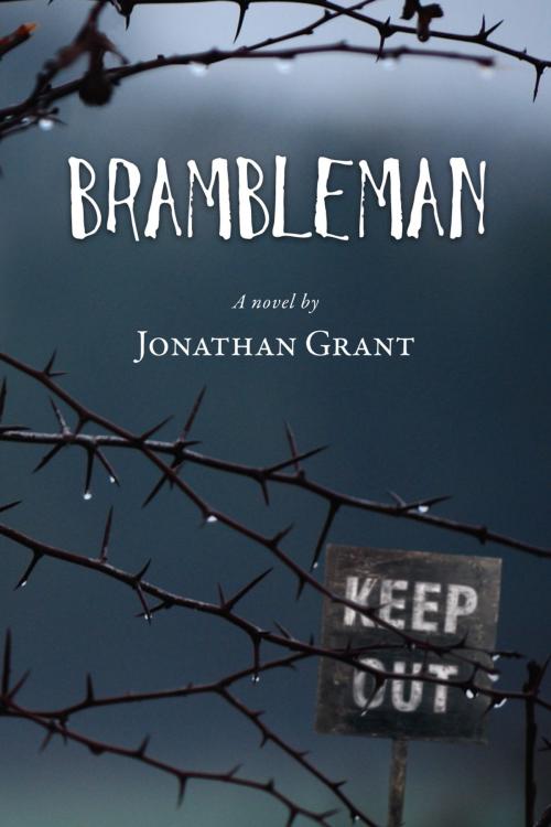 Cover of the book Brambleman by Jonathan Grant, Jonathan Grant