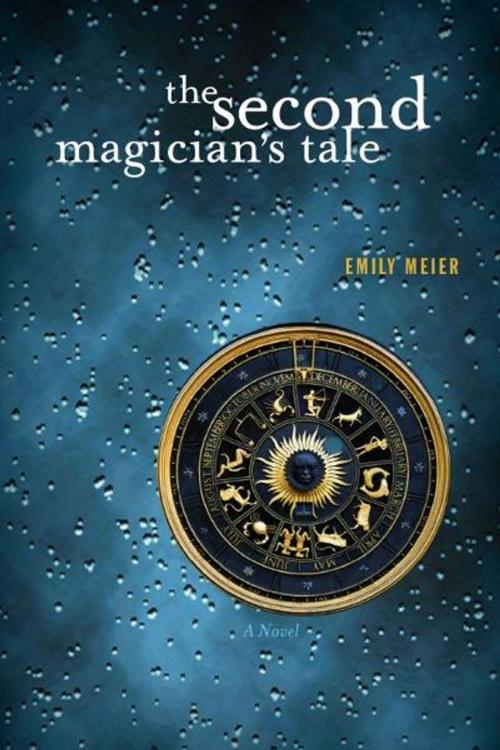 Cover of the book The Second Magician's Tale by Emily Meier, Emily Meier