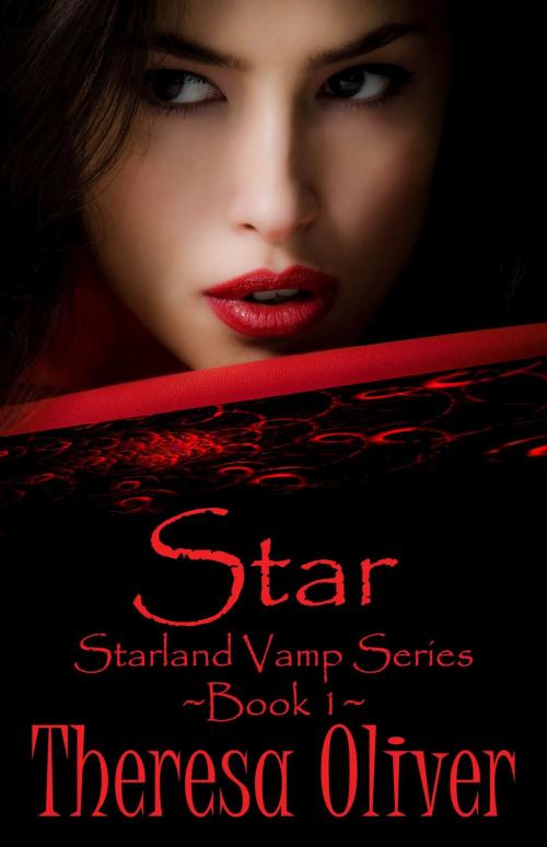 Cover of the book Star (Starland Vamp Series) (Vol. 1) by Theresa Oliver, Write More Publications
